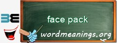 WordMeaning blackboard for face pack